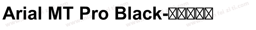 Arial MT Pro Black字体转换